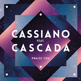 CASSIANO FEAT. CASCADA - PRAISE YOU